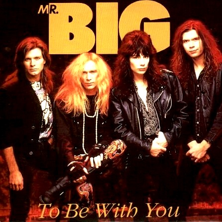 Mr. Big - To Be With You